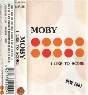 Moby - I Like To Score (New 2001)