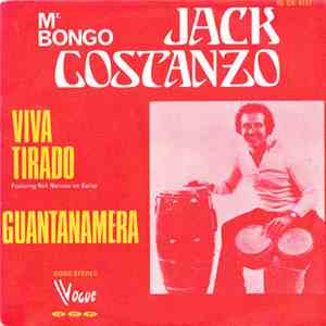 Mr Bongo Jack Costanzo - Viva Tirado / Guantanamera