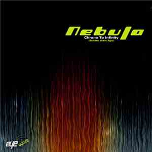 Nebula - Chrono To Infinity (Sixteen Years Ago)