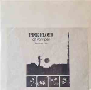 Pink Floyd - At Pompeii Recorded Live