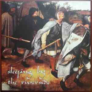 Sleeping By The Riverside - Sleeping By The Riverside