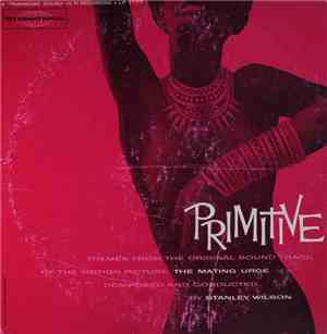 Stanley Wilson - Primitive (Themes From The Original Soundtrack)