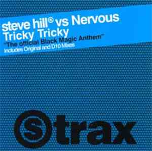 Steve Hill vs Nervous - Tricky Tricky