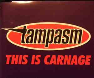 Tampasm - This Is Carnage