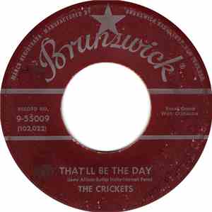 The Crickets  - That'll Be The Day / I'm Lookin' For Someone To Love