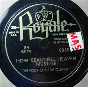 The Four Chords Quartet - How Beautiful Heaven Must Be