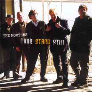The Hooters - Time Stand Still