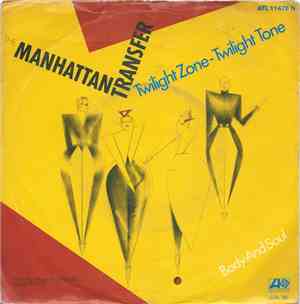 The Manhattan Transfer - Twilight Zone -Twilight Tone / Body And Soul