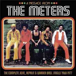 The Meters - A Message From The Meters (The Complete Josie, Reprise & Warne ...