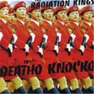 The Radiation Kings - The Radiation Kings In Deatho Knocko
