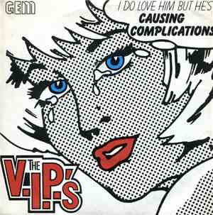 The V.I.P.'s - Causing Complications
