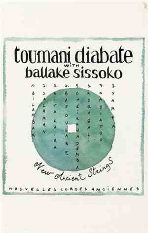 Toumani Diabate With Ballake Sissoko - New Ancient Strings / Nouvelles Cord ...