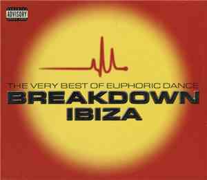 Various - The Very Best Of Euphoric Dance Breakdown Ibiza