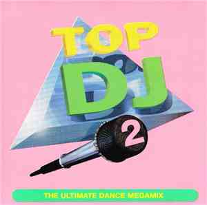 Various - Top DJ 2 - The Ultimate Dance Megamix