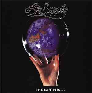 Air Supply - The Earth Is...