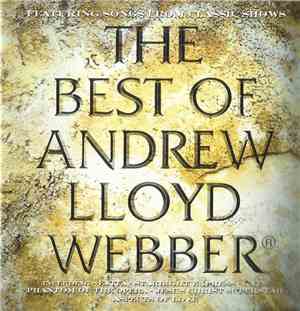 Andrew Lloyd Webber - The Best Of Andrew Lloyd Webber