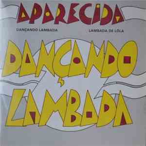 Aparecida  - Dançando Lambada