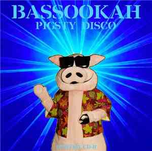 Bassookah - Pigsty Disco