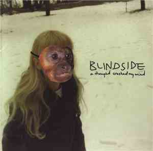 Blindside - A Thought Crushed My Mind
