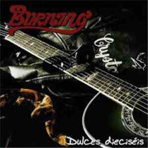 Burning - Dulces Dieciseis