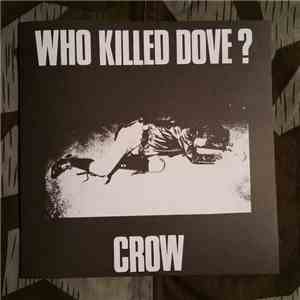 Crow  - Who Killed Dove?