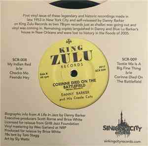 Danny Barker - Tootie Ma Is A Big Fine Thing b/w Corinne Died On The Battle ...
