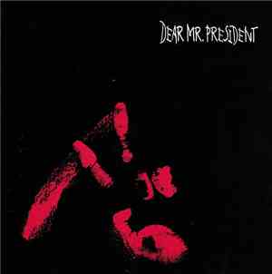Dear Mr. President - Dear Mr. President