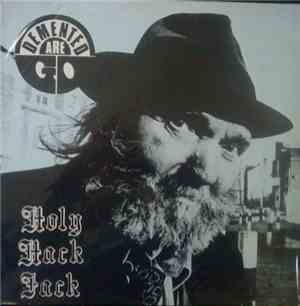 Demented Are Go - Holy Hack Jack