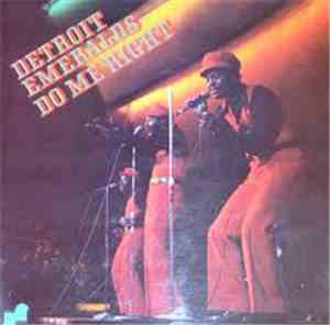 Detroit Emeralds - Do Me Right