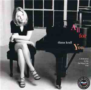 Diana Krall - All For You (A Dedication To The Nat King Cole Trio)