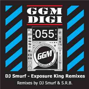 DJ Smurf - Exposure King Remixes