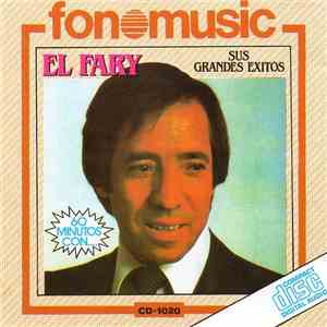 El Fary - Sus Grandes Éxitos