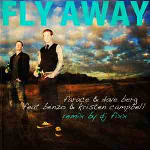Farace & Dave Berg Feat Benzo  & Kristen Campbell - Fly Away