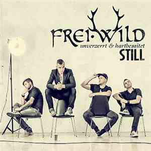 Frei.Wild - Still - Unverzerrt & Hartbesaitet