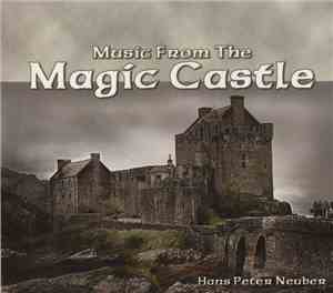 Hans Peter Neuber - Music From The Magic Castle