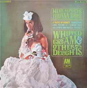 Herb Alpert's Tijuana Brass - Whipped Cream & Other Delights