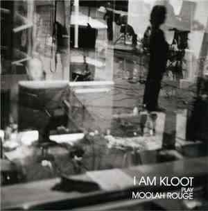 I Am Kloot - Play Moolah Rouge
