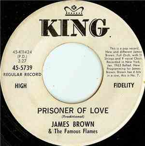 James Brown & The Famous Flames - Prisoner Of Love