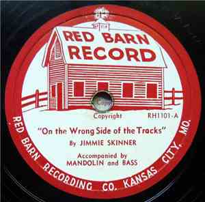 Jimmie Skinner - On The Wrong Side Of The Tracks