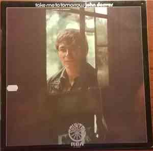 John Denver - Take Me To Tomorrow = Llevame Al Mañana