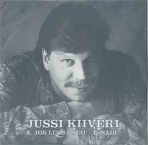 Jussi Kiiveri - Jos Luoja Suo