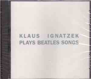 Klaus Ignatzek - Klaus Ignatzek Plays Beatles Songs