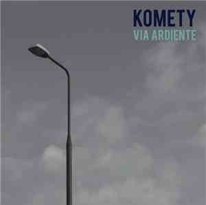 Komety - Via Ardiente