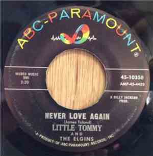 Little Tommy And The Elgins - Never Love Again
