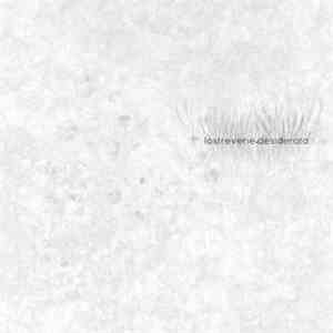 Lost Reverie - Desiderata