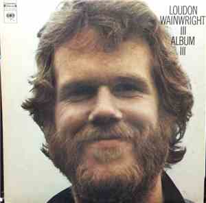 Loudon Wainwright III - Album III