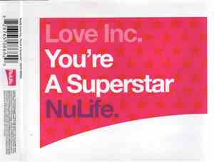 Love Inc. - You're A Superstar