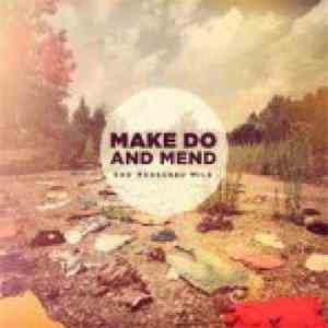 Make Do And Mend - End Measured Mile