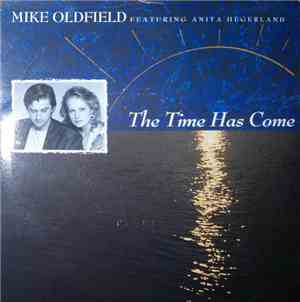 Mike Oldfield Featuring Anita Hegerland - The Time Has Come