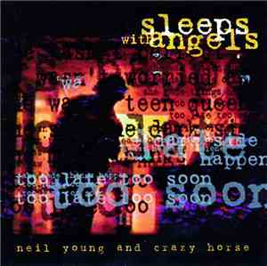 Neil Young & Crazy Horse - Sleeps With Angels